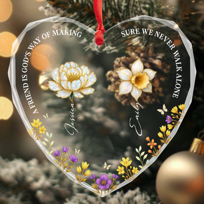 A Friend Is God's Way Of Making Sure We Never Walk Alone, Flowers