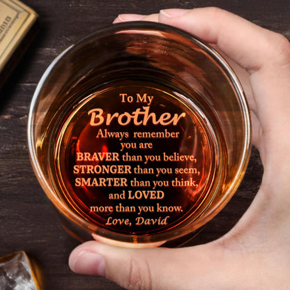 To My Brother Always Remember You Are Braver