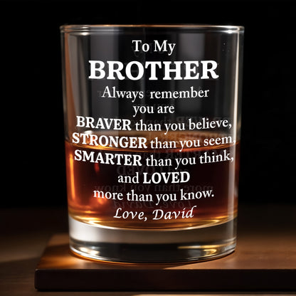 To My Brother, Braver, Stronger, Smarter, Loved