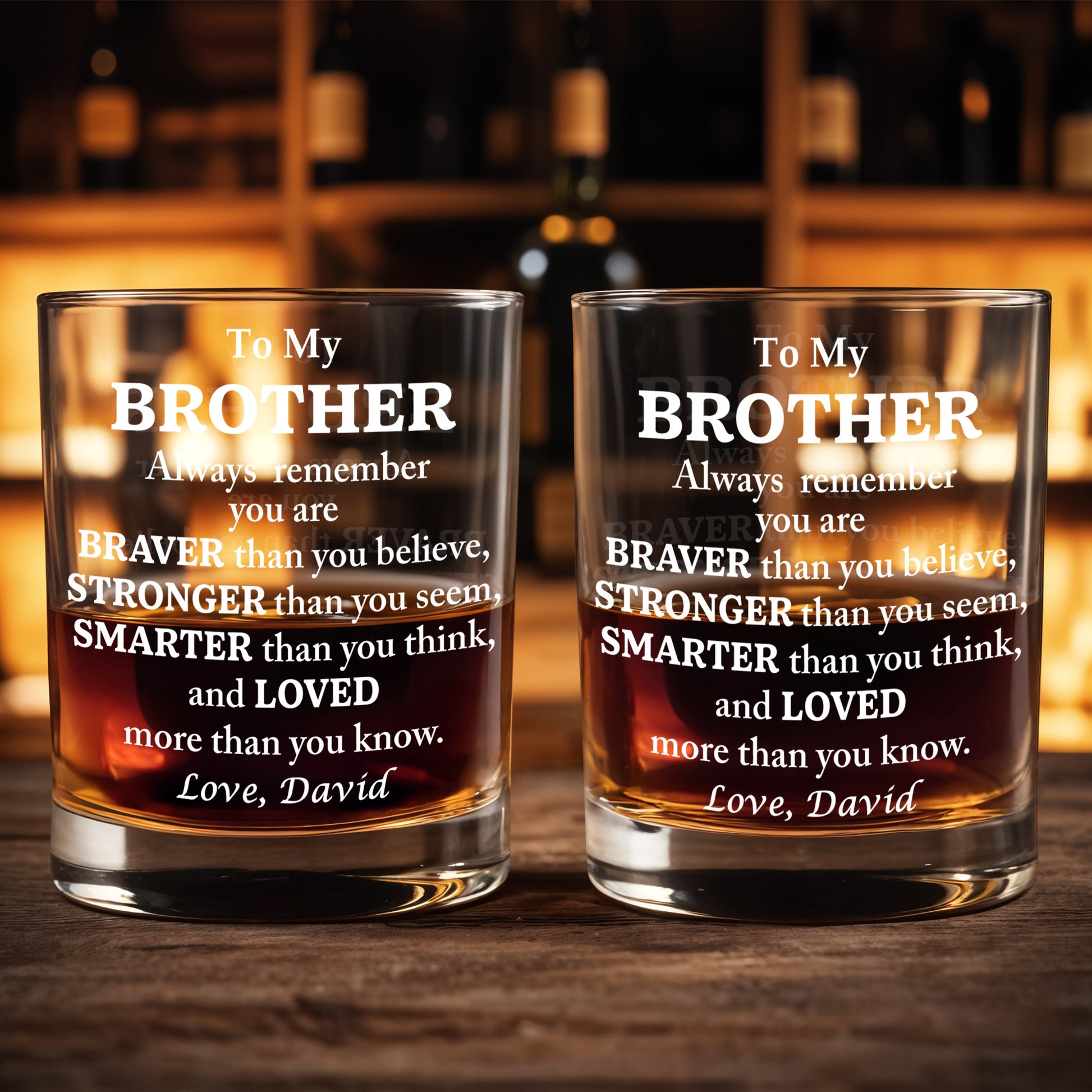 To My Brother, Braver, Stronger, Smarter, Loved