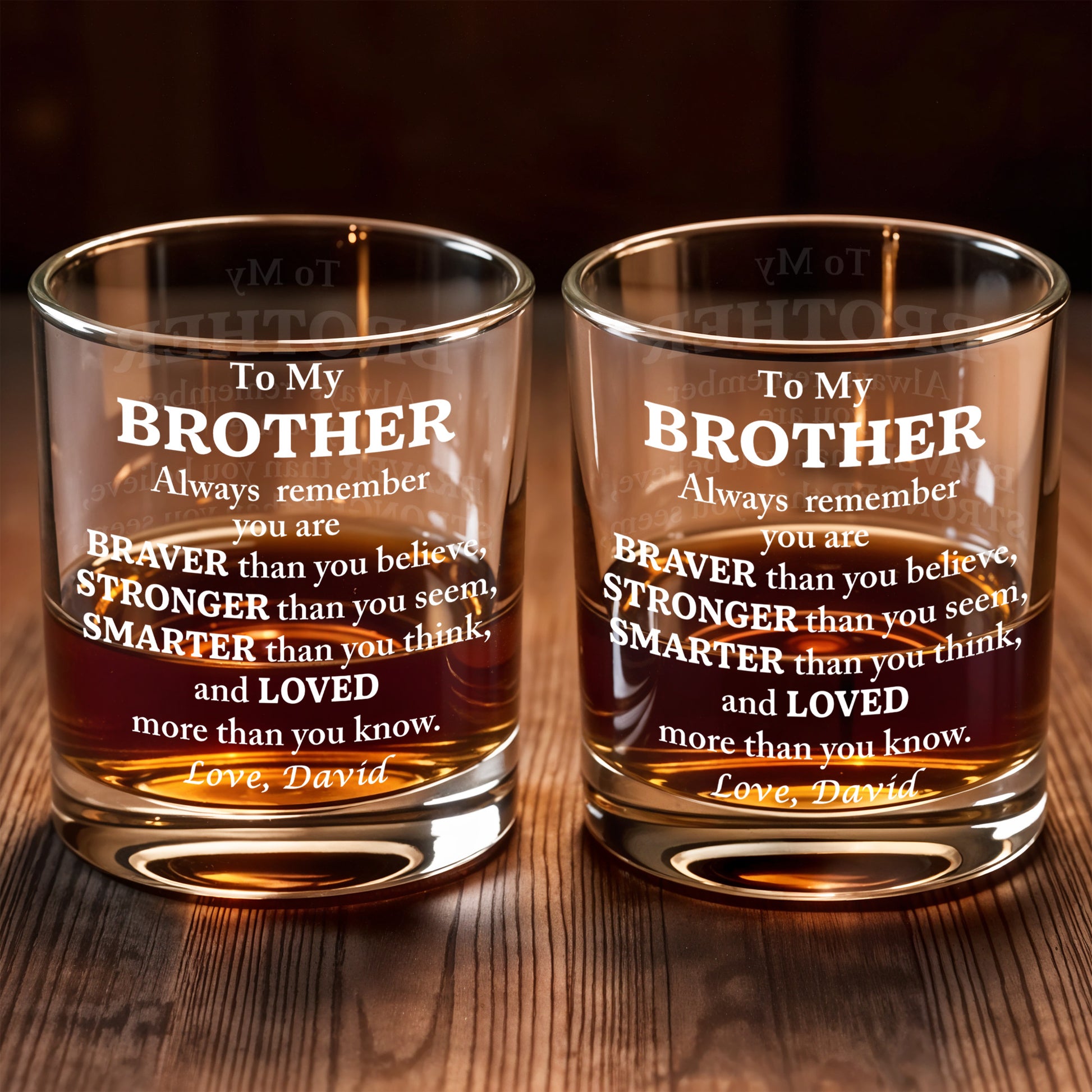 To My Brother, Braver, Stronger, Smarter, Loved