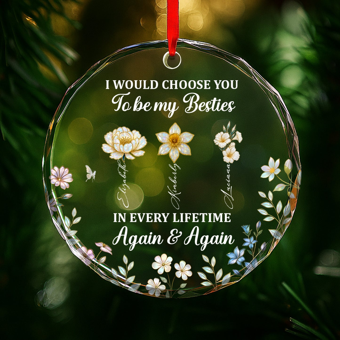 I Would Choose You To Be My Besties, Flowers And Butterflies