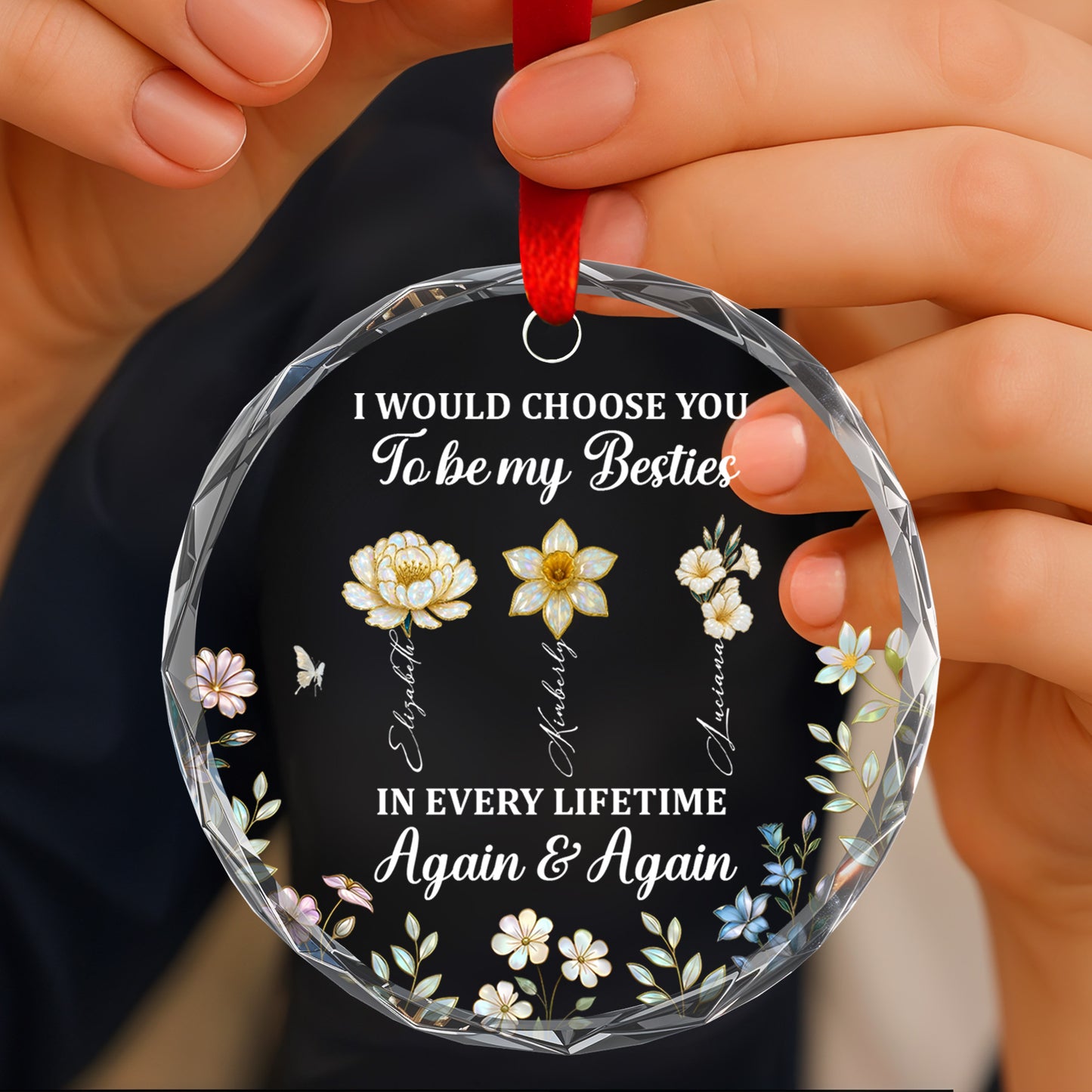 I Would Choose You To Be My Besties, Flowers And Butterflies