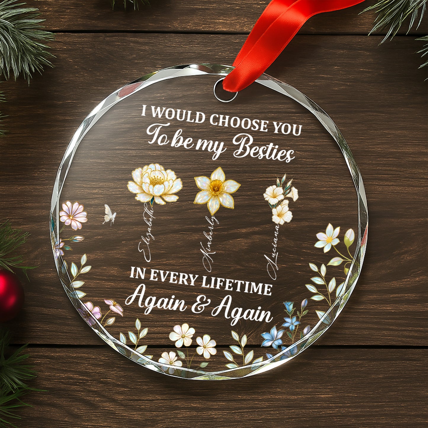 I Would Choose You To Be My Besties, Flowers And Butterflies