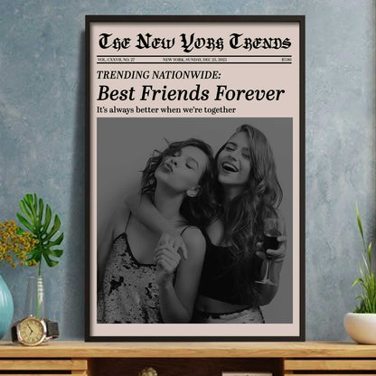 Best Friends Forever, It's Always Better When We're Together