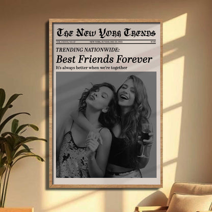 Best Friends Forever, It's Always Better When We're Together