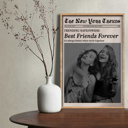 Best Friends Forever, It's Always Better When We're Together