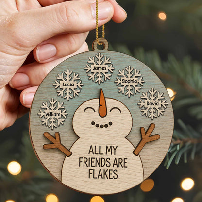 All My Friends Are Flakes Snowman Ornament