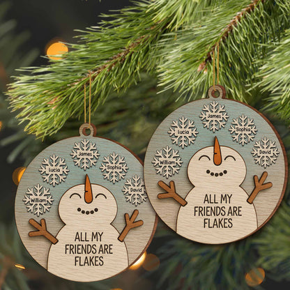 All My Friends Are Flakes Snowman Ornament