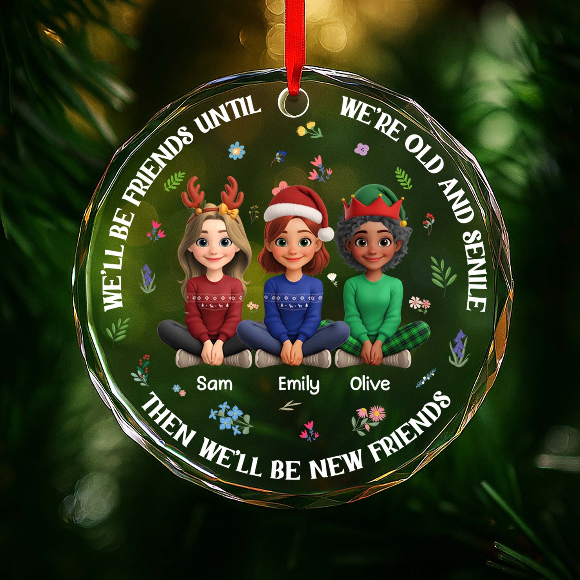 We'll Be Friends Until We're Old, Christmas Hats And Flowers
