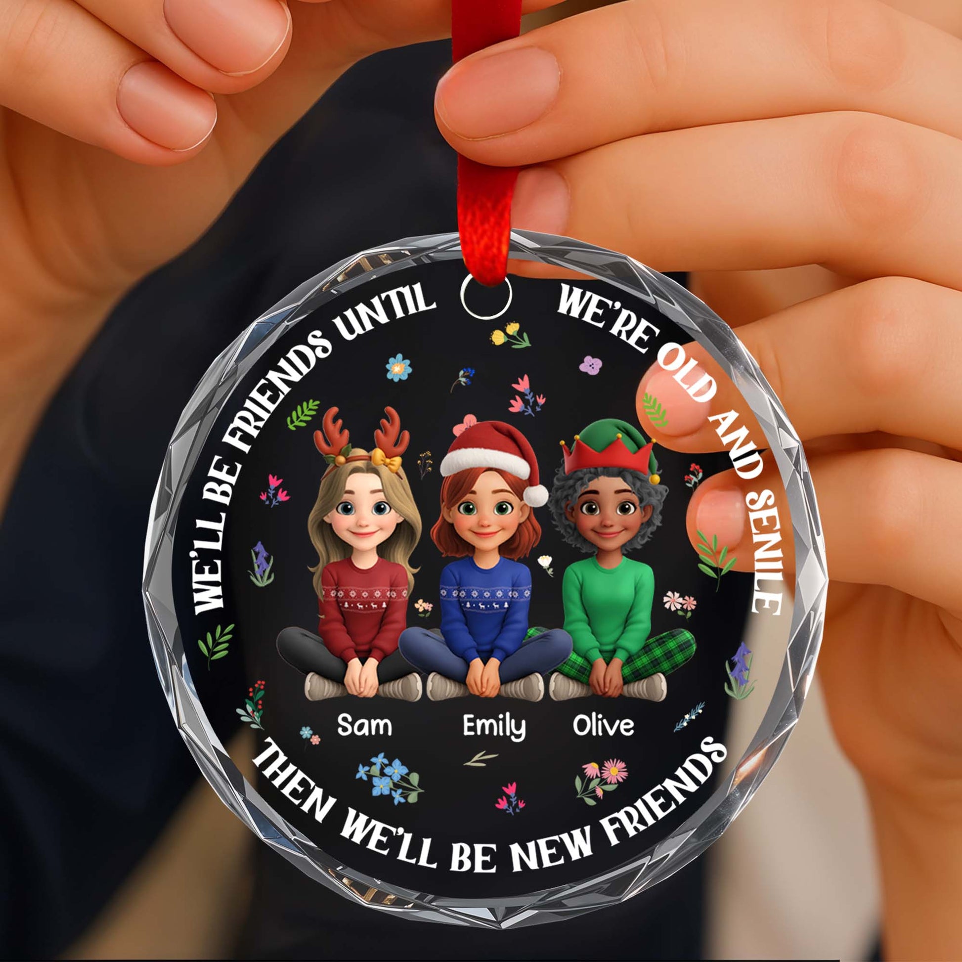 We'll Be Friends Until We're Old, Christmas Hats And Flowers