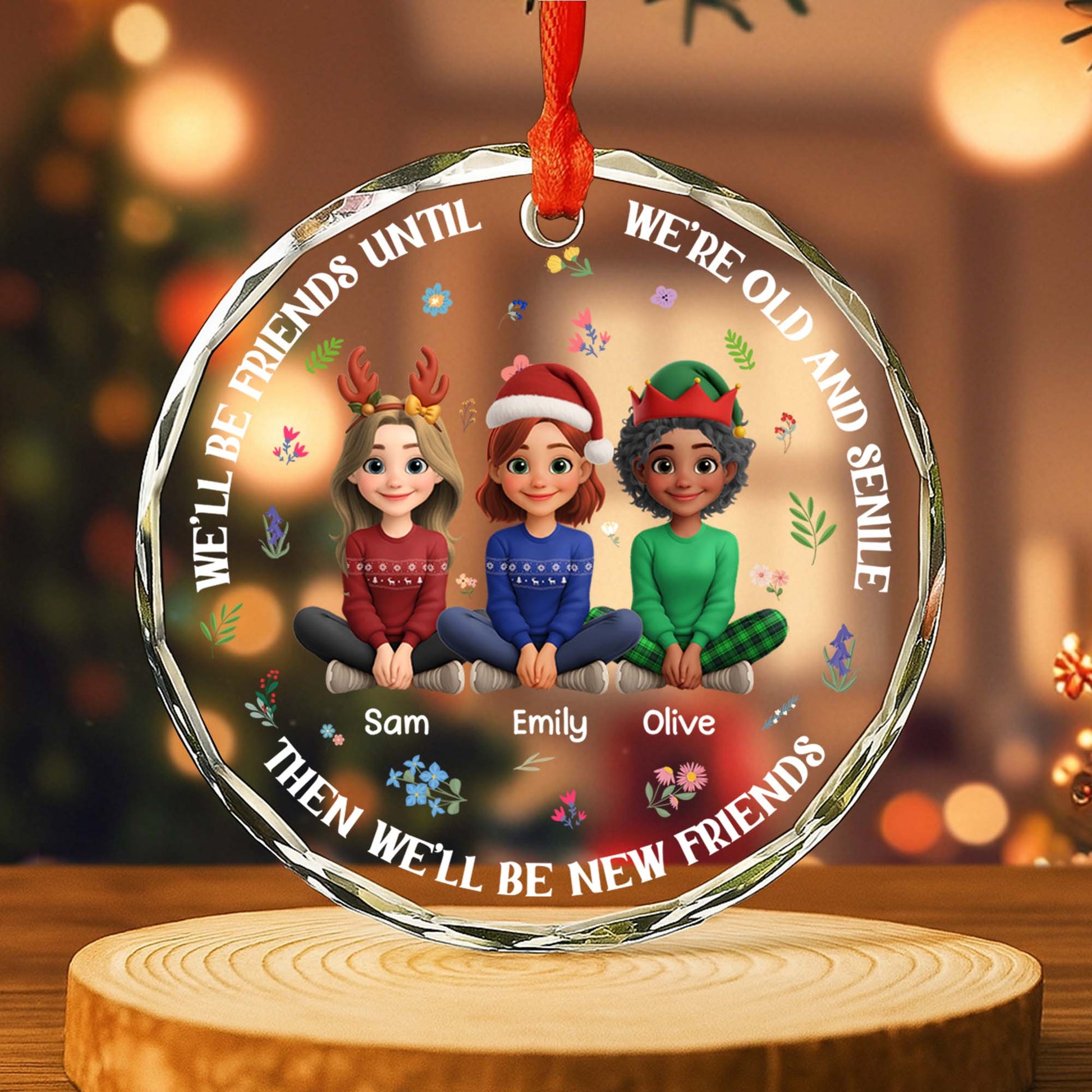 We'll Be Friends Until We're Old, Christmas Hats And Flowers