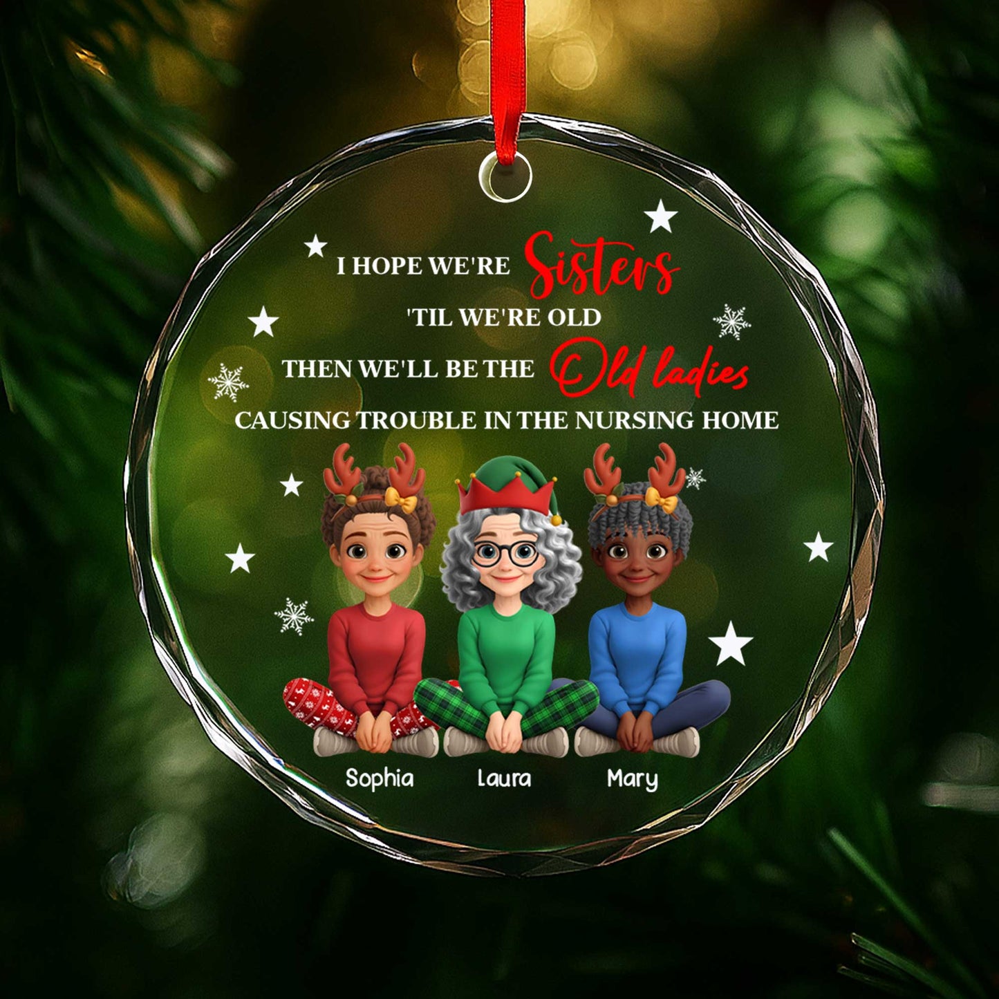 Sisters 'Til We're Old Ladies, Causing Trouble In The Nursing Home