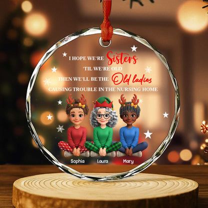 Sisters 'Til We're Old Ladies, Causing Trouble In The Nursing Home