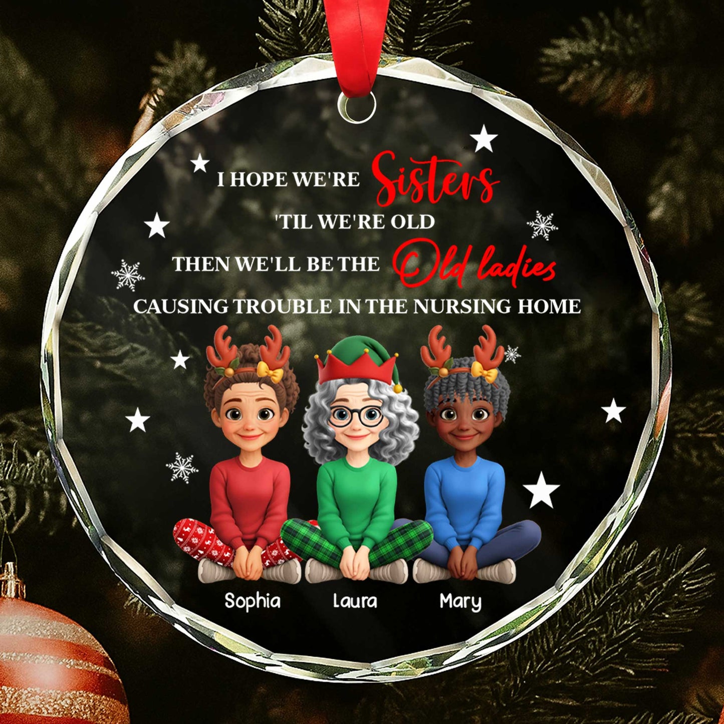 Sisters 'Til We're Old Ladies, Causing Trouble In The Nursing Home