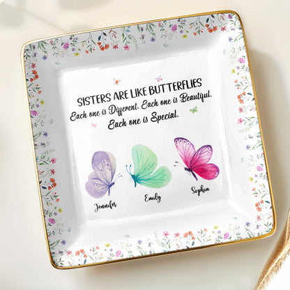 Sisters Are Like Butterflies, Each Unique And Beautiful