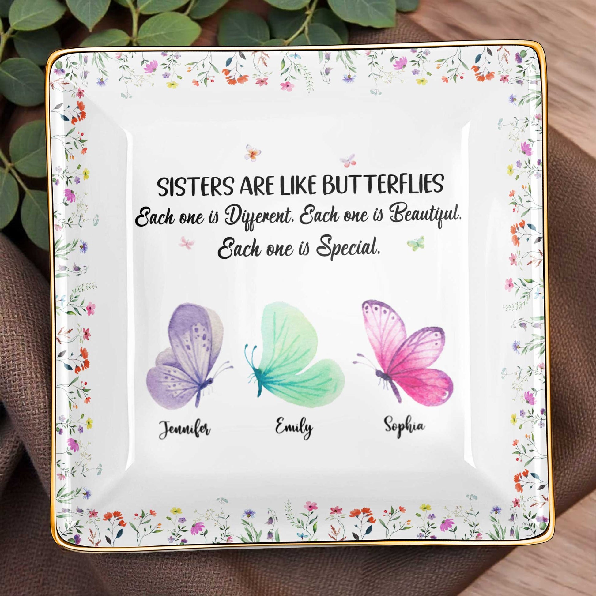 Sisters Are Like Butterflies, Each Unique And Beautiful