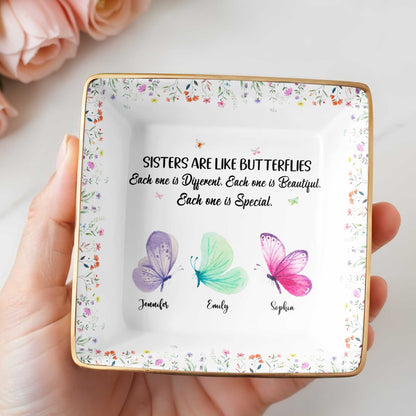 Sisters Are Like Butterflies, Each Unique And Beautiful