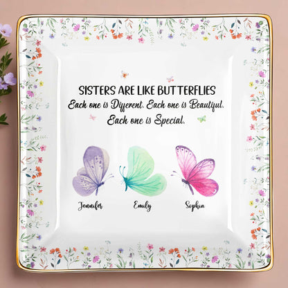 Sisters Are Like Butterflies, Each Unique And Beautiful