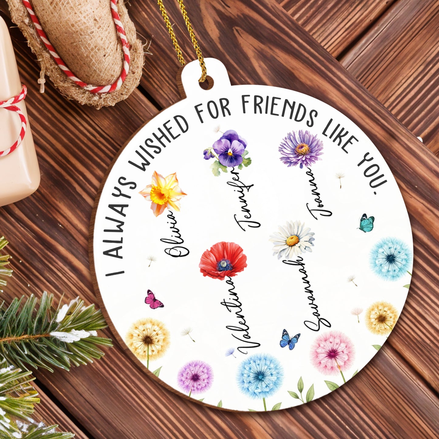 I Always Wished For Friends Like You, Flowers And Butterflies