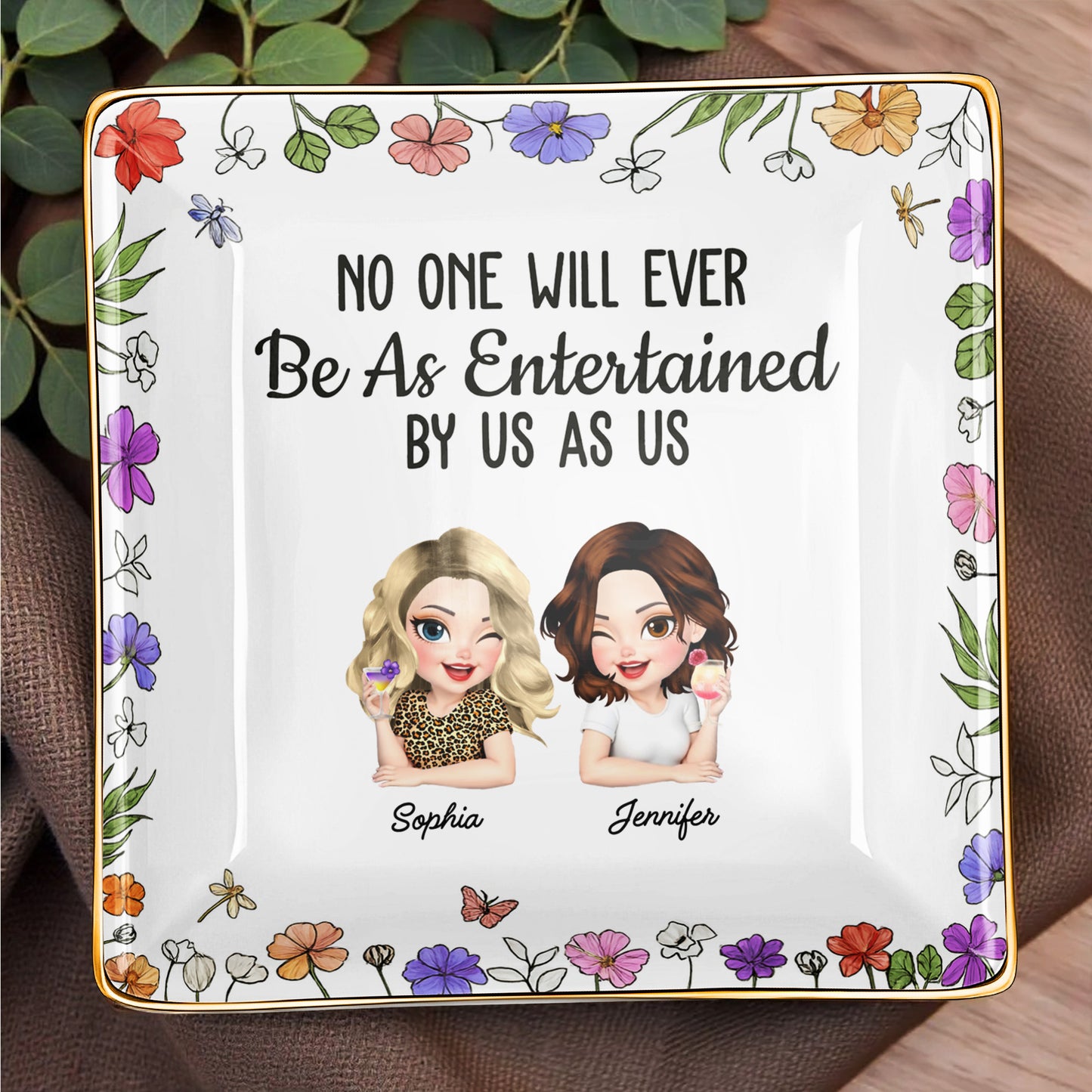 No One Will Ever Be As Entertained By Us As Us, Flowers