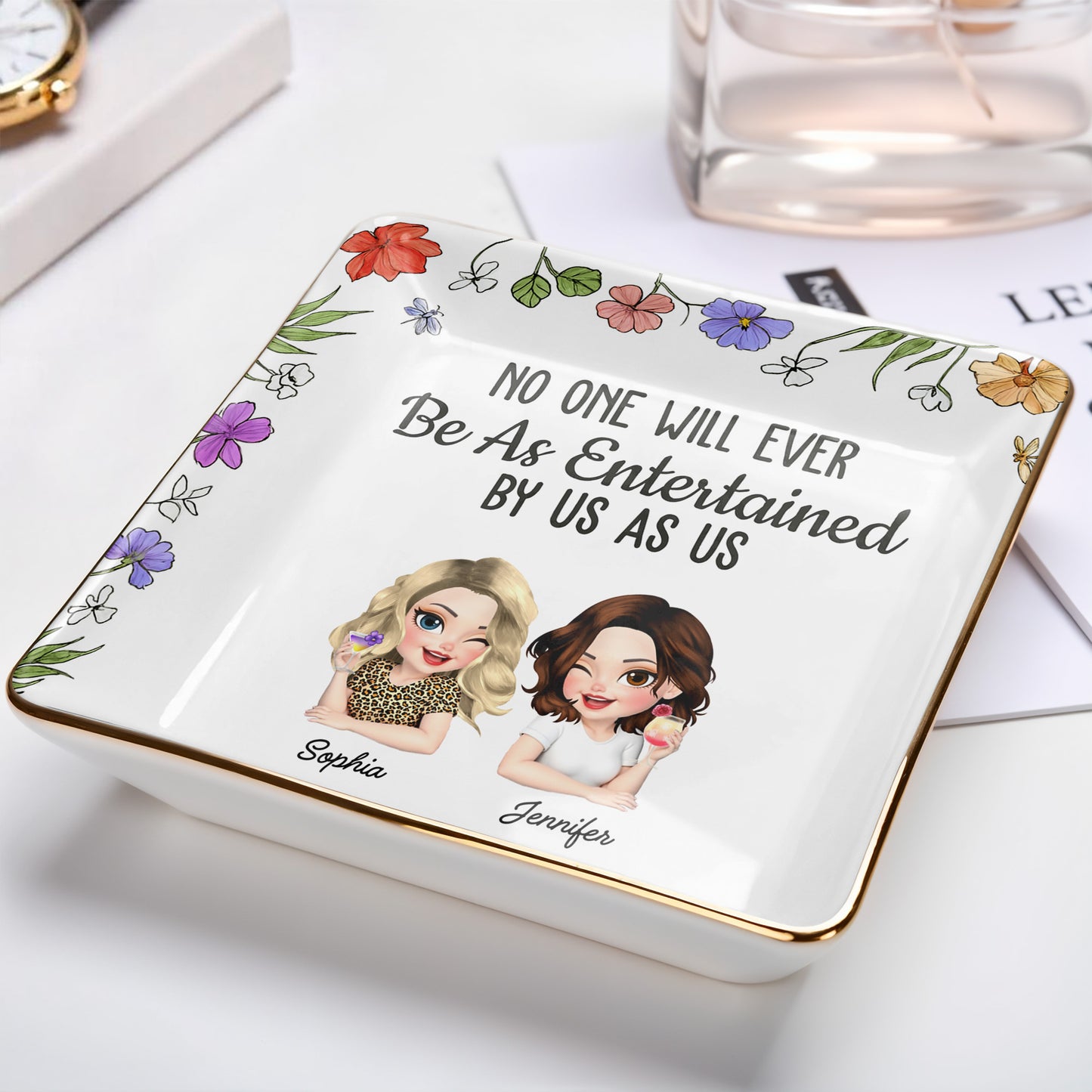 No One Will Ever Be As Entertained By Us As Us, Flowers