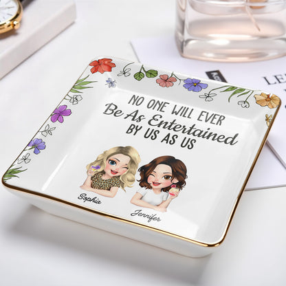 No One Will Ever Be As Entertained By Us As Us, Flowers