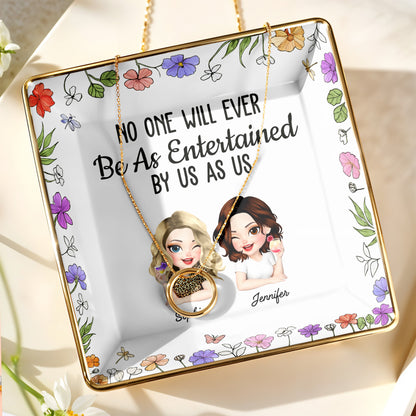 No One Will Ever Be As Entertained By Us As Us, Flowers