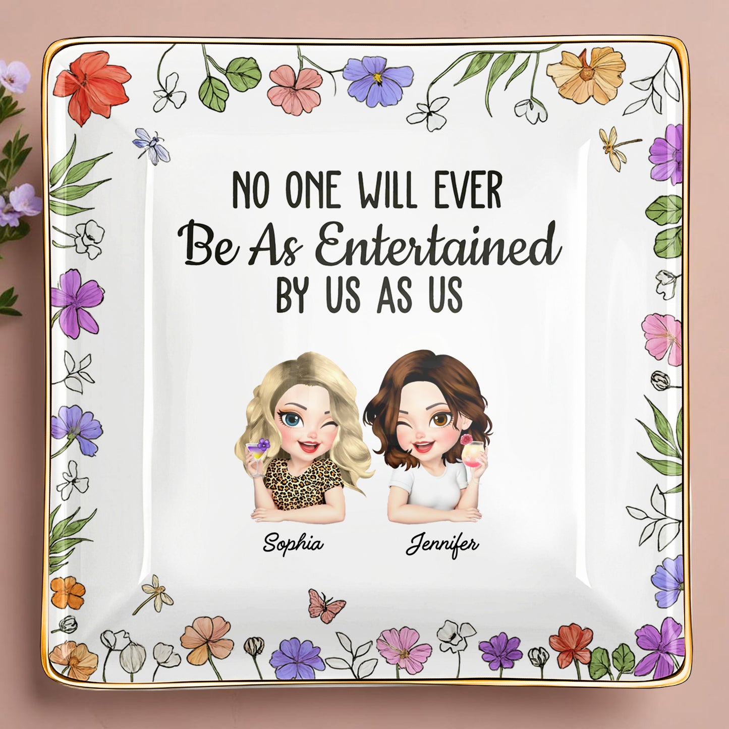 No One Will Ever Be As Entertained By Us As Us, Flowers