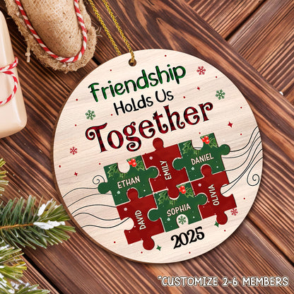 Friendship Hold Us Together Wood Ornament With Puzzle Pieces - Personalized Custom Wood Ornament, Custom Shaped - BST223_WDO