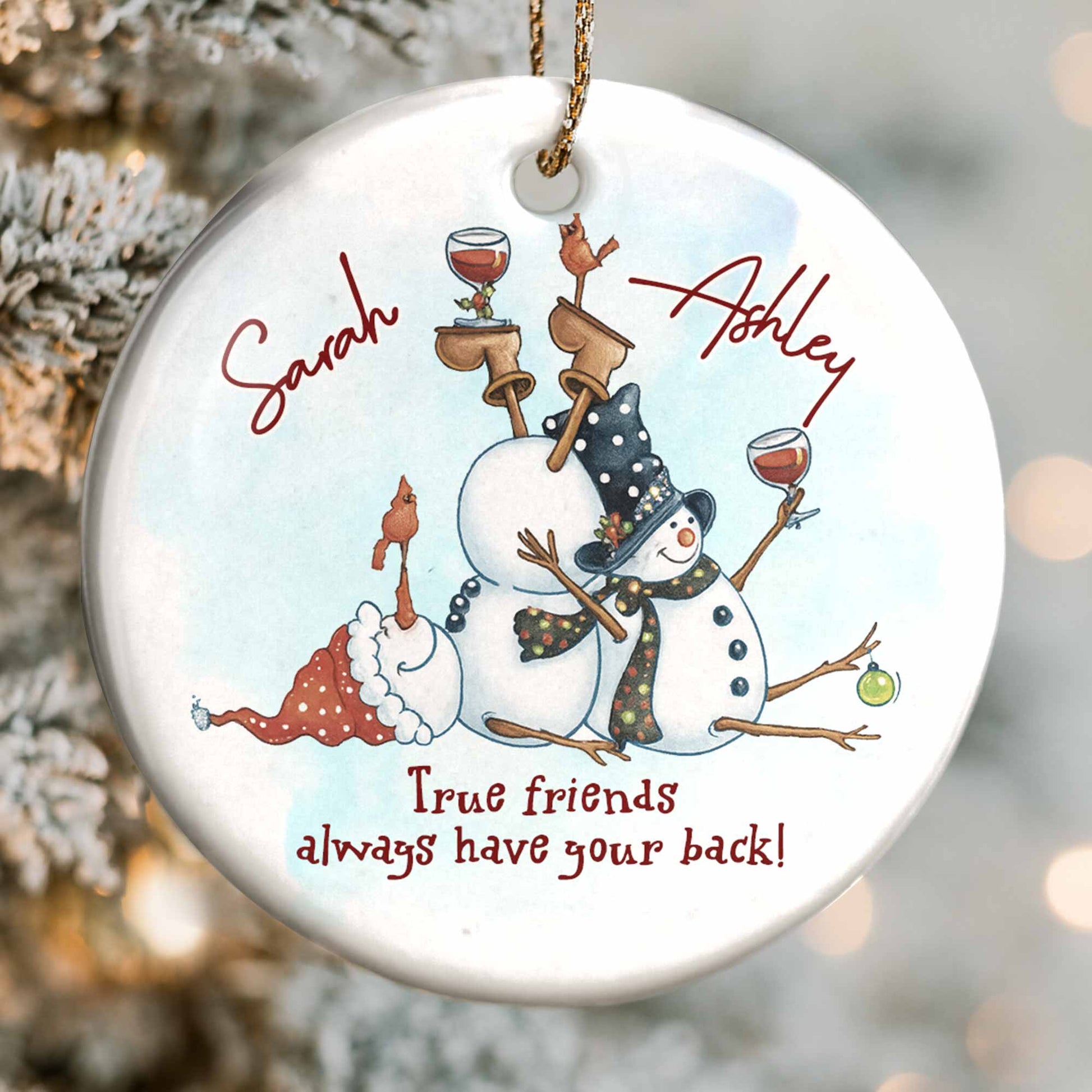 True Friends Always Have Your Back Snowman