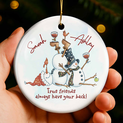 True Friends Always Have Your Back Snowman
