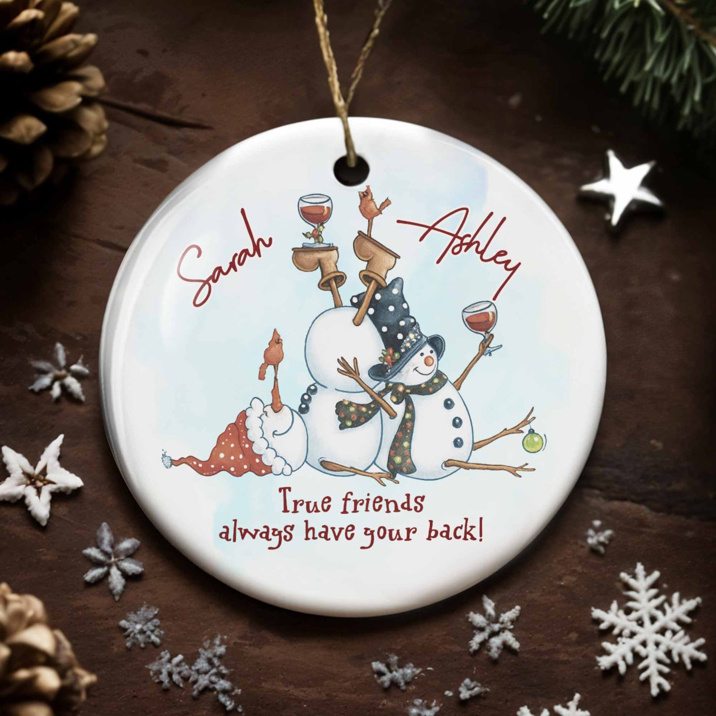 True Friends Always Have Your Back Snowman