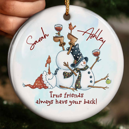 True Friends Always Have Your Back Snowman