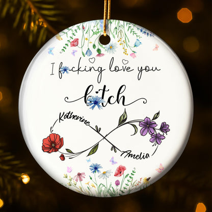 Te amo, puta, con elegante diseño floral - Adorno de cerámica redondo personalizado - BST227_RCE