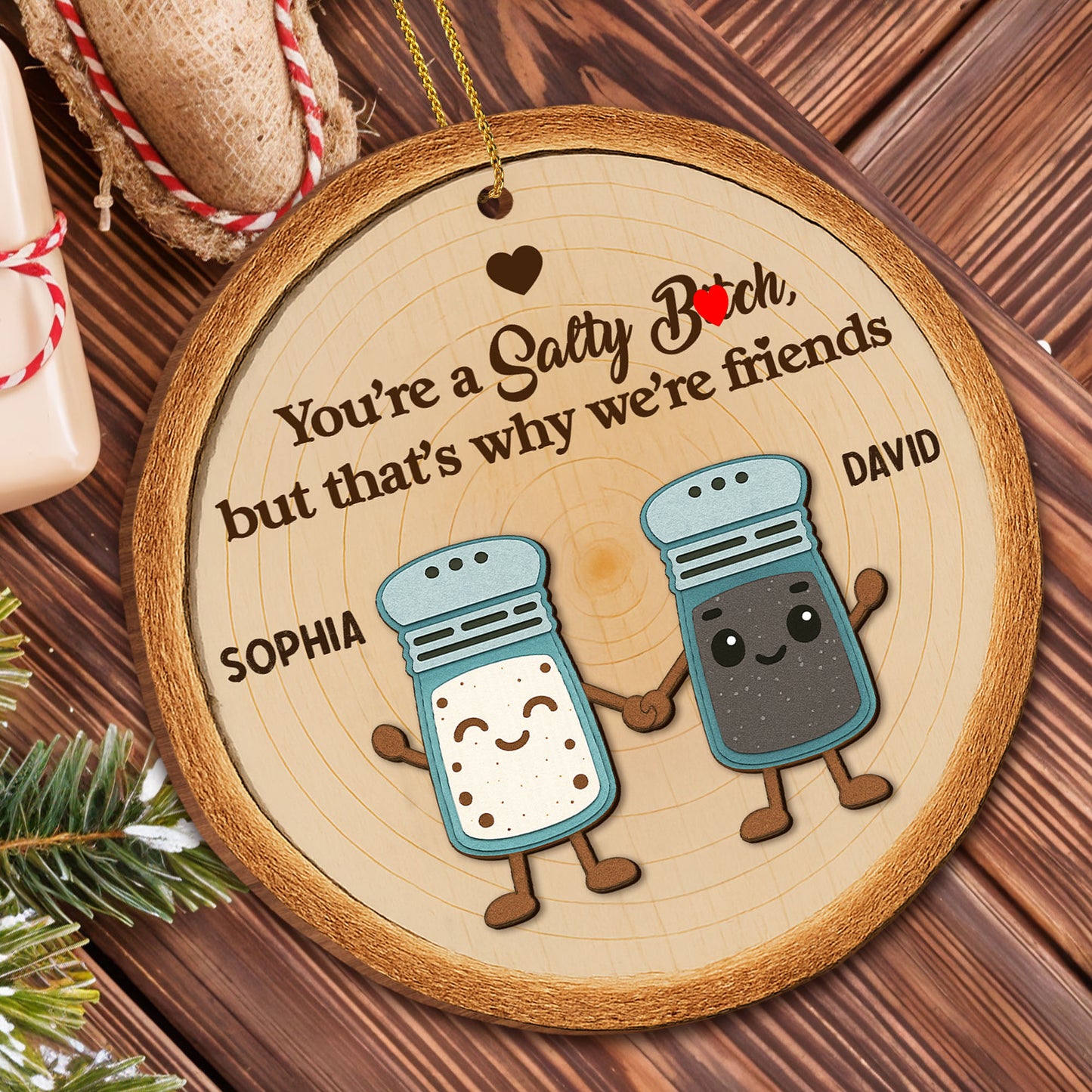 Adorno de la amistad "Eres una perra salada", salero y pimentero - Adorno de madera personalizado, forma personalizada - BST229_WDO