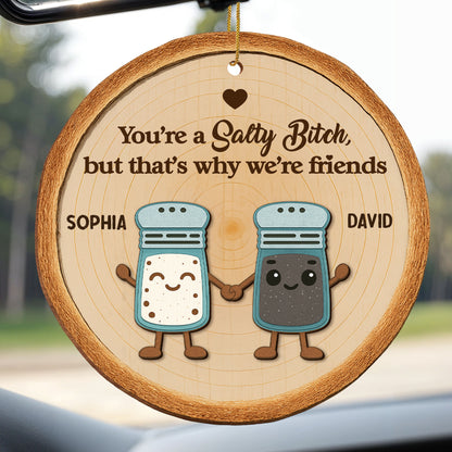 Adorno de la amistad "Eres una perra salada", salero y pimentero - Adorno de madera personalizado, forma personalizada - BST229_WDO