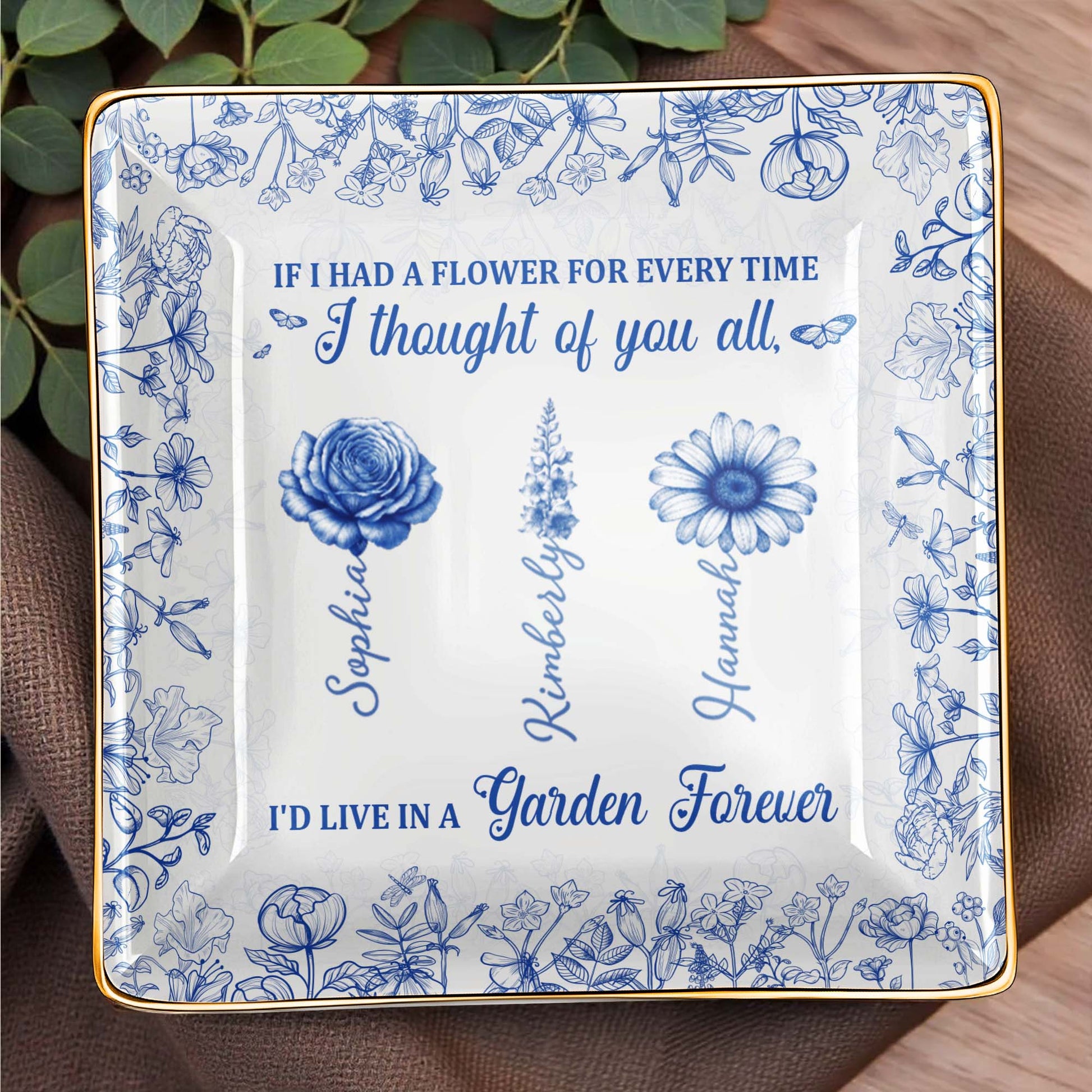 If I Had A Flower For Every Time, Flowers Garden Forever