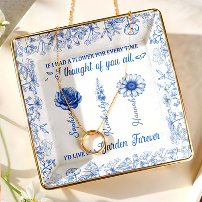 If I Had A Flower For Every Time, Flowers Garden Forever