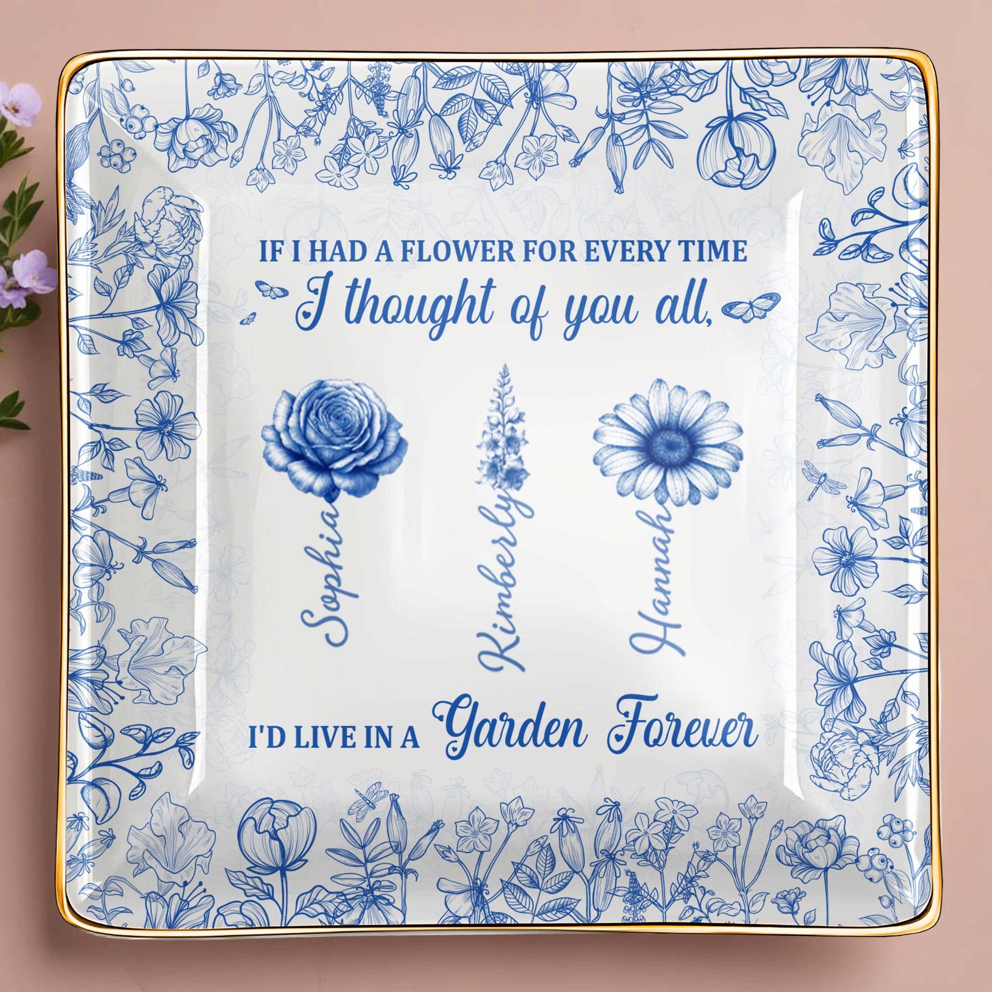 If I Had A Flower For Every Time, Flowers Garden Forever