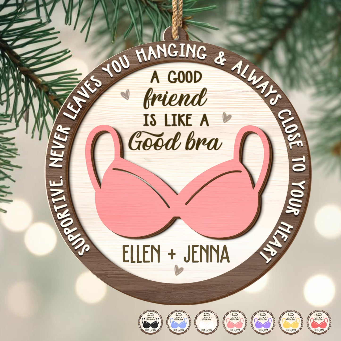 A Good Friend Is Like A Good Bra