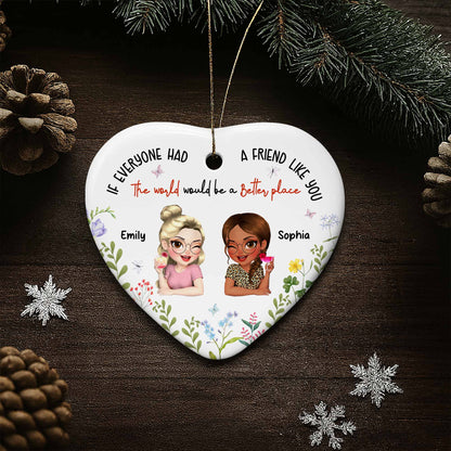 If Everyone Had A Friend Like You, Floral Heart Ornament