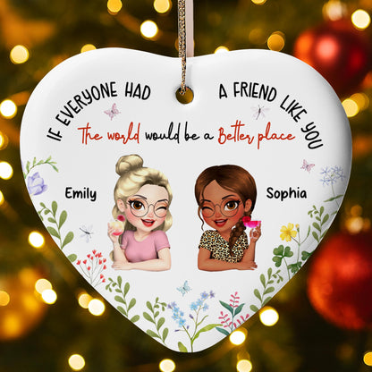 If Everyone Had A Friend Like You, Floral Heart Ornament