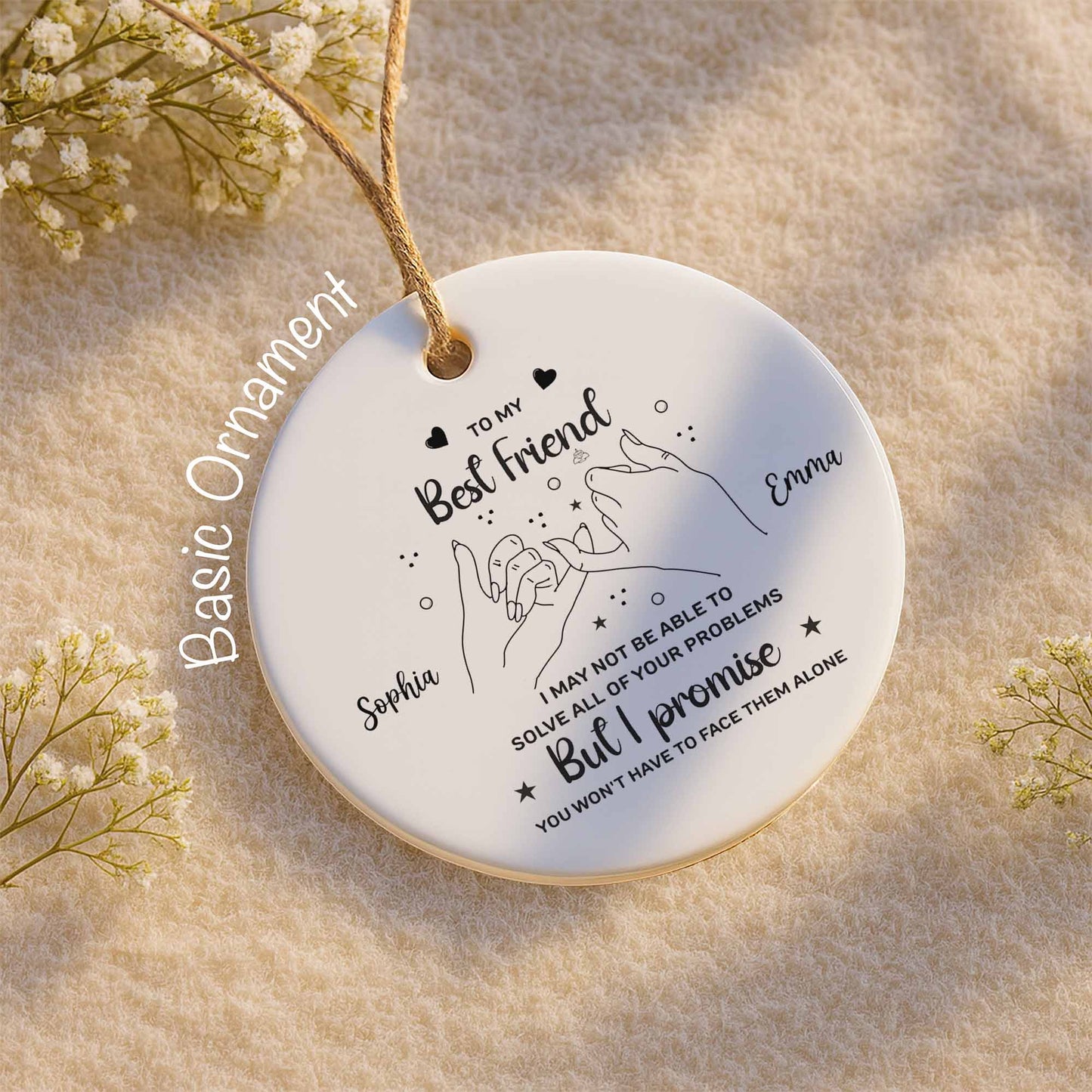 To My Best Friend,Promise You Won't Have to Face Them Alone