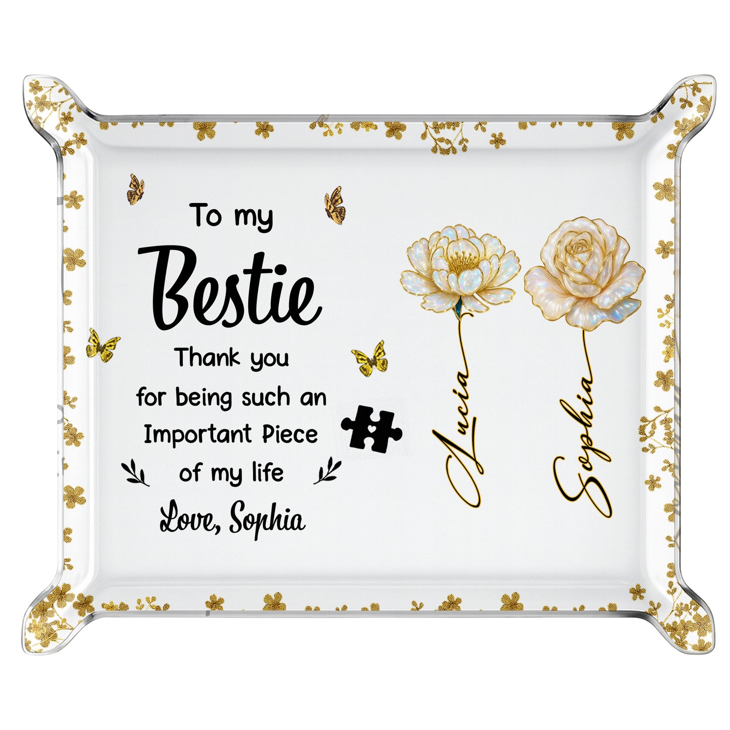 To My Bestie, Thank You For Being An Important Piece