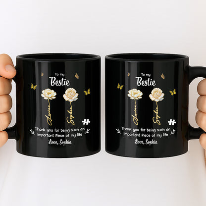 To My Bestie, Thank You For Being Such An Important Piece