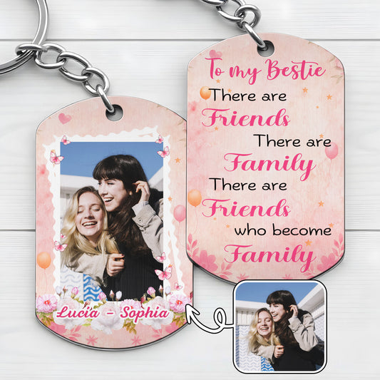 To My Bestie, Friends, Family, Friends Who Become Family, Butterflies - Personalized Stainless Steel Keychain - BST263_KCX