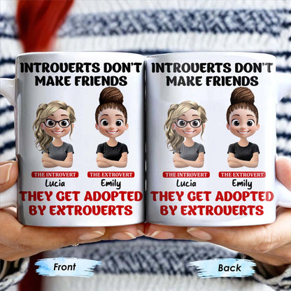 Introverts Don't Make Friends They Get Adopted By Extroverts