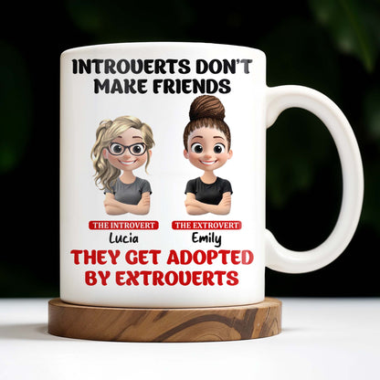 Introverts Don't Make Friends They Get Adopted By Extroverts