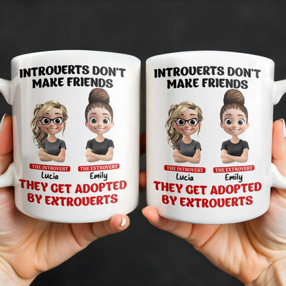 Introverts Don't Make Friends They Get Adopted By Extroverts
